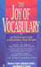 The Joy of Vocabulary: An Advanced Guide to Mastering New Words by Harold Levine
