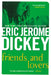Friends and Lovers by Eric Jerome Dickey