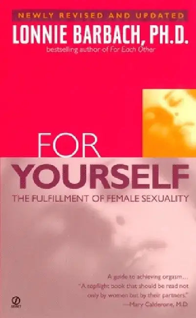 For Yourself: The Fulfillment of Female Sexuality by Lonnie Barbach