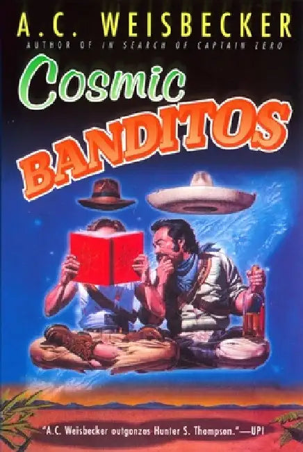 Cosmic Banditos by A. C. Weisbecker
