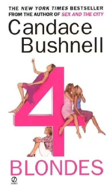 4 Blondes by Candace Bushnell