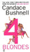 4 Blondes by Candace Bushnell
