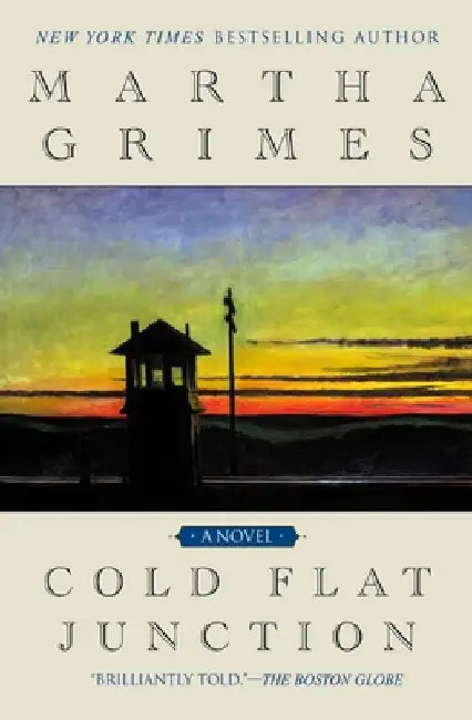 Cold Flat Junction by Martha Grimes