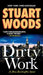 Dirty Work by Stuart Woods
