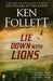 Lie Down with Lions by Ken Follett