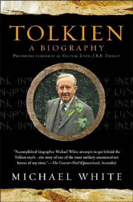 Tolkien: A Biography by Michael J. White
