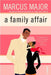 A Family Affair by Marcus Major