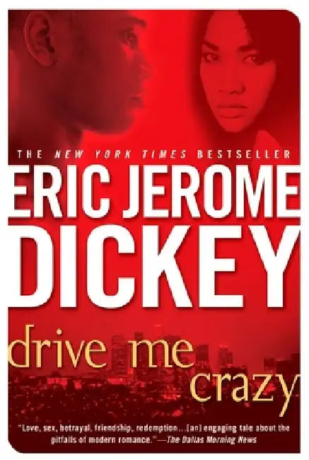 Drive Me Crazy by Eric Jerome Dickey