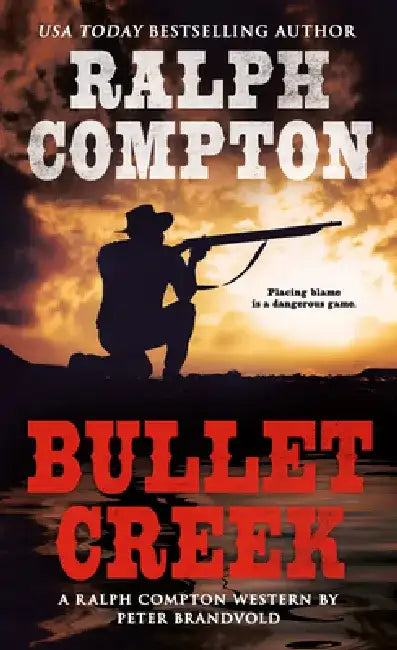 Bullet Creek by Ralph Compton