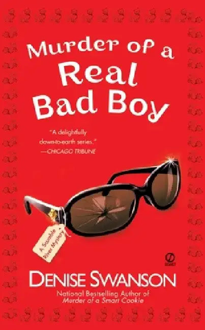 Murder of a Real Bad Boy: A Scumble River Mystery by Denise Swanson