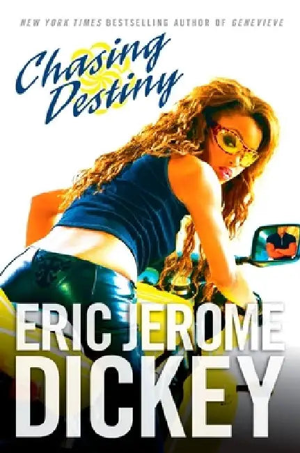 Chasing Destiny by Eric Jerome Dickey