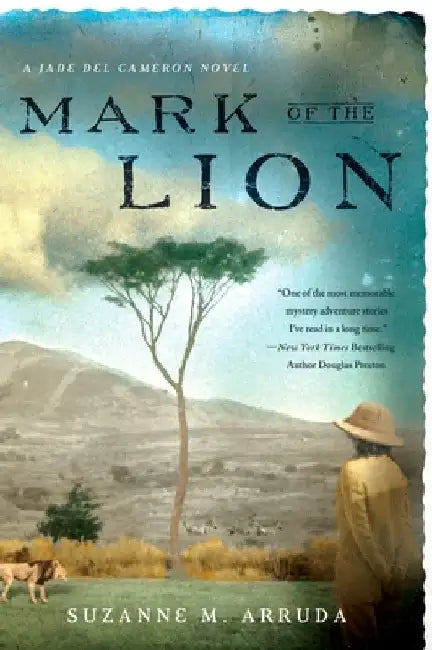 Mark of the Lion: A Jade Del Cameron Mystery by Suzanne Arruda