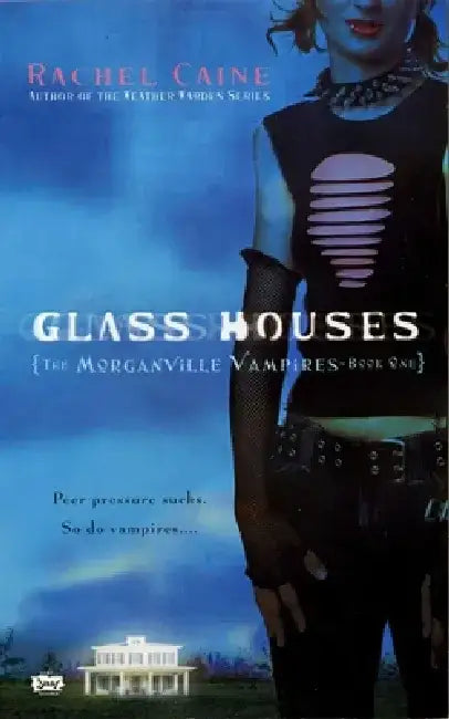 Glass Houses by Rachel Caine