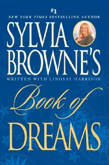 Sylvia Browne's Book of Dreams by Sylvia Browne