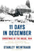 11 Days in December: Christmas at the Bulge, 1944 by Stanley Weintraub