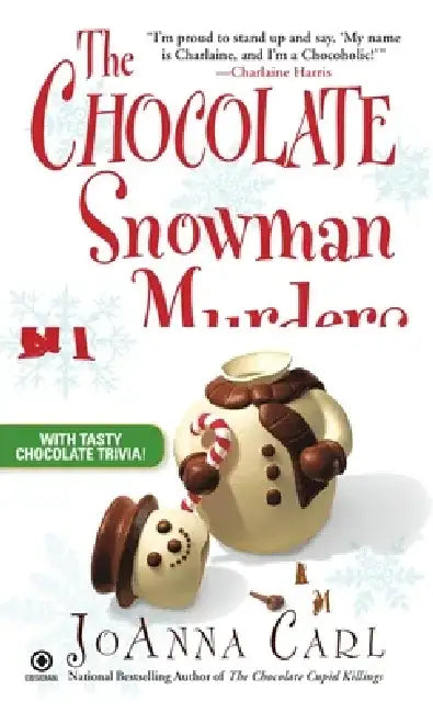 The Chocolate Snowman Murders by Joanna Carl