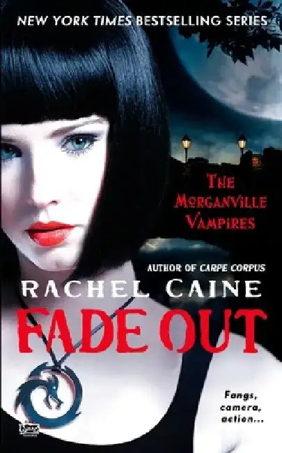 Fade Out: The Morganville Vampires by Rachel Caine