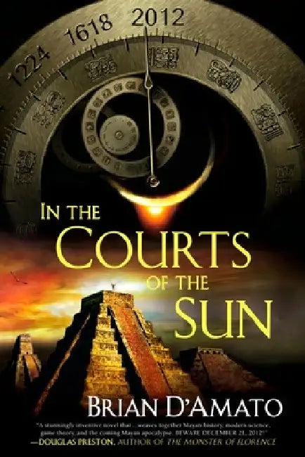 In the Courts of the Sun by Brian D'Amato