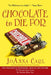 Chocolate to Die For by Joanna Carl