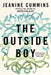 The Outside Boy by Jeanine Cummins