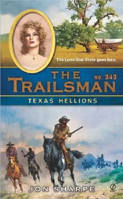 The Trailsman #343: The Trailsman #343: Texas Hellions by Jon Sharpe