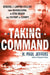 Taking Command: General J. Lawton Collins From Guadalcanal to Utah Beach and Victory in Europe by H. Paul Jeffers