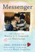 Messenger: The Legacy of Mattie J. T. Stepanek and Heartsongs by Jeni Stepanek