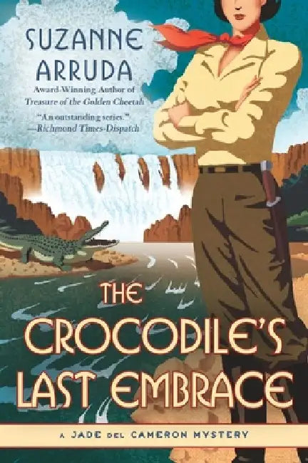 The Crocodile's Last Embrace by Suzanne Arruda