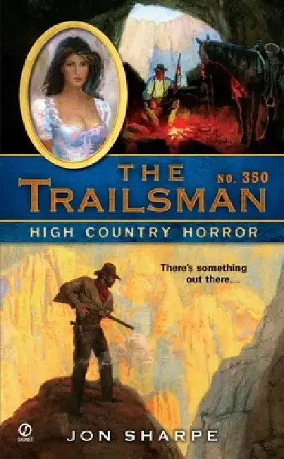 The Trailsman #350: The Trailsman #350: High Country Horror by Jon Sharpe