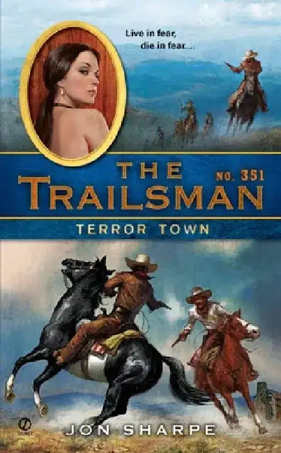 The Trailsman #351: The Trailsman #351: Terror Town by Jon Sharpe