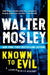 Known to Evil by Walter Mosley