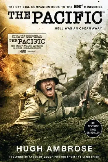 The Pacific: Hell Was an Ocean Away by Hugh Ambrose