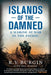 Islands of the Damned: A Marine at War in the Pacific by R. V. Burgin