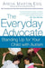 The Everyday Advocate: Standing Up for Your Child with Autism or Other Special Needs by Areva Martin