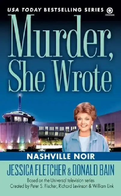 Murder, She Wrote: Nashville Noir by Jessica Fletcher