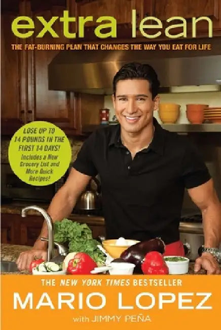 Extra Lean: The Fat-Burning Plan That Changes the Way You Eat for Life by Mario Lopez