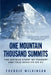 One Mountain Thousand Summits: The Untold Story of Tragedy and True Heroism on K2 by Freddie Wilkinson