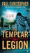 The Templar Legion by Paul Christopher