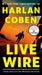 Live Wire by Harlan Coben