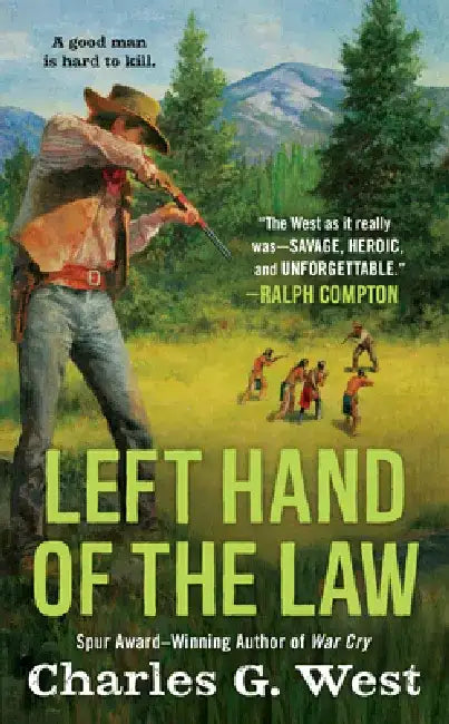 Left Hand of the Law by Charles G. West