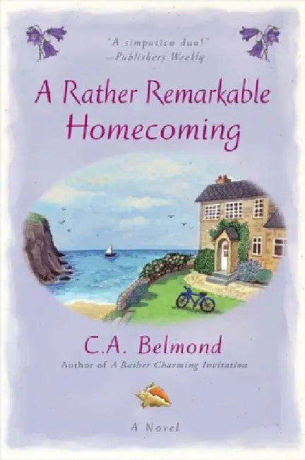 A Rather Remarkable Homecoming by C. a. Belmond