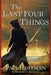 The Last Four Things by Paul Hoffman