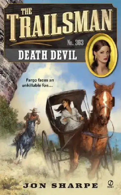 The Trailsman #363: The Trailsman #363: Death Devil by Jon Sharpe