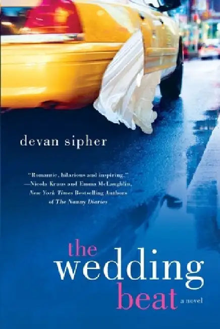 The Wedding Beat by Devan Sipher