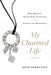 My Charmed Life: Rocky Romances, Precious Family Connections and Searching For a Band of Gold by Beth Bernstein