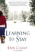 Learning to Stay by Erin Celello