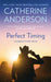Perfect Timing by Catherine Anderson