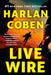 Live Wire by Harlan Coben