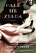 Call Me Zelda by Erika Robuck