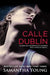 Calle Dublín by Young, Samantha